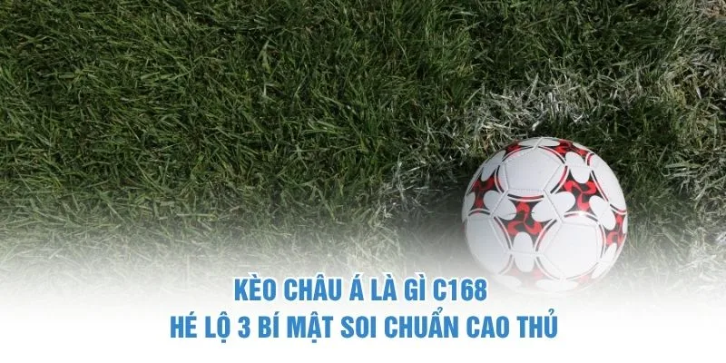 kèo châu á là gì